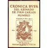CRONICA BUFA DEL REINADO DE JUAN CARLOS PRIMERO