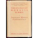THEOLOGIAE MORALIS SUMMA I