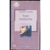 TREN NOCTURNO. MARTIN AMIS