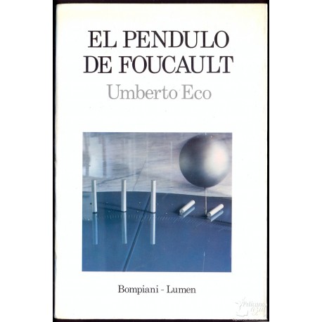 EL PENDULO DE FOUCAULT. ECO Humberto 