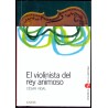 EL VIOLINISTA DEL REY ANIMOSO. VIDAL, Cesar.