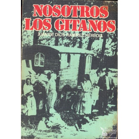 NOSOTROS,LOS GITANOS. RAMIREZ HEREDIA, Juan de Dios