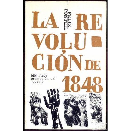 LA REVOLUCION DE 1848. PONTEIL, Felix