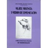 MUJER, VIOLENCIA Y MEDIOS DE COMUNICACIÓN “In memoriam de Maria Jesús García González”. BLANCO GARCÍA, Ana Isabel (Compilación)