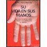 SU VIDA EN SUS MANOS: CÓMO INTERPRETAR LAS LÍNEAS Y CARACTERÍSTICAS DE SUS MANOS HUTCHINSON, Beryl
