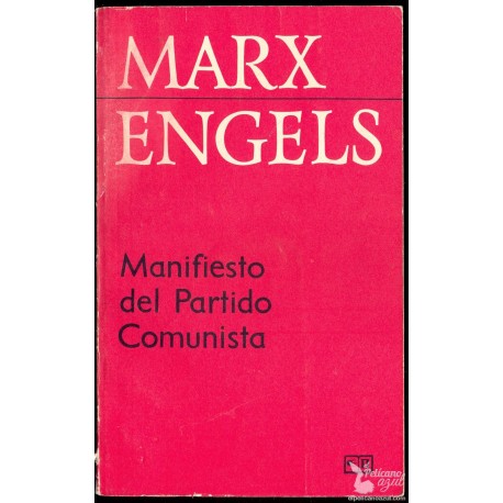 MANIFIESTO DEL PARTIDO COMUNISTA Y PRINCIPIOS DEL COMUNISMO  MARX y ENGELS