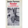 AMADOR O LA NARRACIÓN DE UN HOMBRE AFORTUNADO.  FERRERO, Jesús.