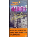 GUIA DE ARQUITECTURA. LOS 300 EDIFICIOS MÁS IMPORTANTES DE MADRID.COLEGIO OFICIAL DE ARQUITECTOS DE MADRID  VV. AA.
