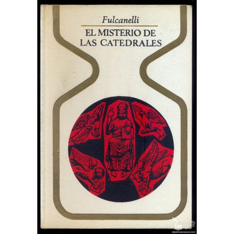 EL MISTERIO DE LAS CATEDRALES. FULCANELLI