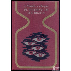 EL RETORNO DE LOS BRUJOS.  PAUWELS, L.  BERGIER,  J.