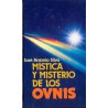 MISTICA Y MISTERIO DE LOS OVNIS.  SILVA, José Antonio